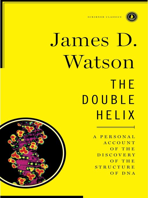 Title details for The Double Helix by James D. Watson - Available